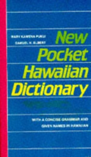 New Pocket Hawaiian Dictionary by Mary Kawena Pukui 9780824813925