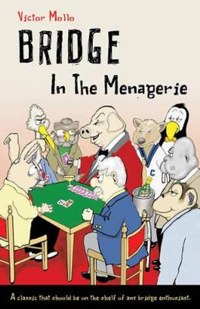 Bridge in the Menagerie by Victor Mollo 9781897106952