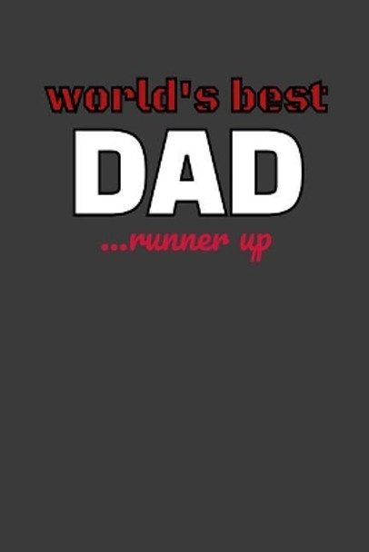 The World's Greatest Dad...Runner Up by Jo Jo 9781070169590