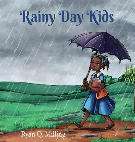 Rainy Day Kids by Ryan Q Milling 9781087853857