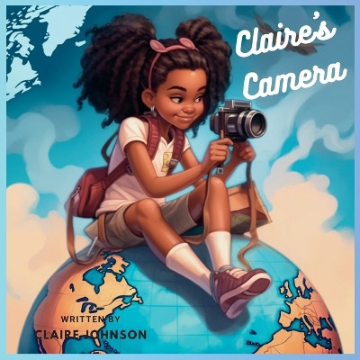 Claire's Camera by Claire Johnson 9781088158234