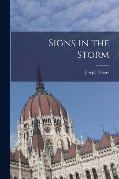 Signs in the Storm by Joseph Nemes 9781015066199