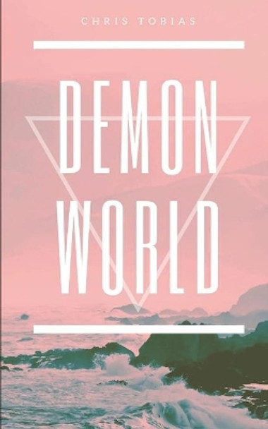 Demon World by Chris Tobias 9781072810513