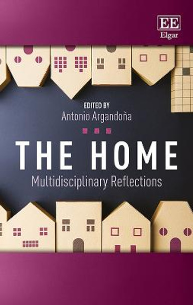 The Home: Multidisciplinary Reflections by Antonio Argandona