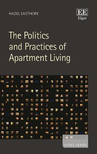 The Politics and Practices of Apartment Living by Hazel Easthope