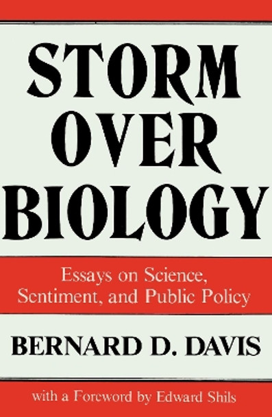 Storm over Biology by Bernard D. Davis 9780879753245