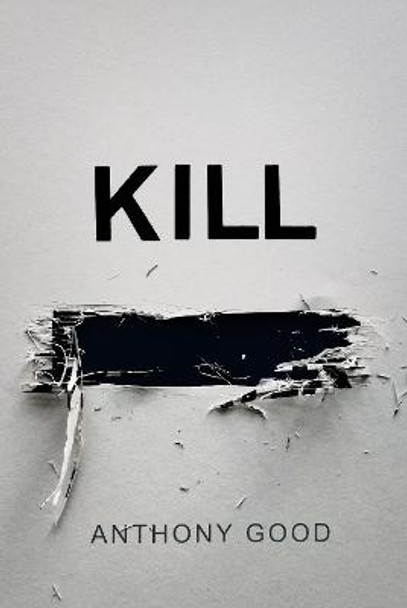 Kill [redacted] by Anthony Good