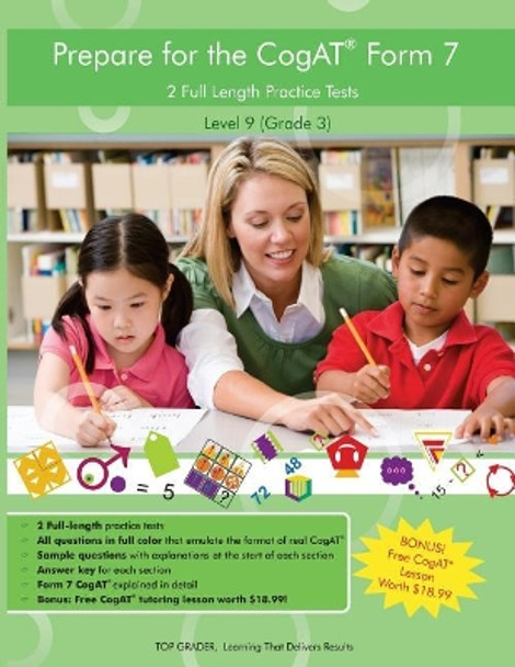 Two Full Length (Colored) Practice Tests for the CoGAT Form 7: For Level 9 (Grade 3): For Level 9 (Grade 3) by Top Grader LLC 9780998647104