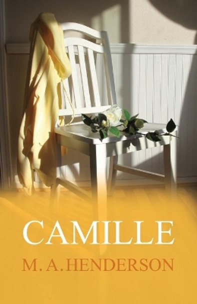 Camille by Michael a Henderson 9780998719504