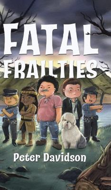 Fatal Frailties by Peter Davidson 9780228872887