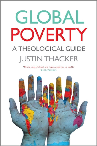 Global Poverty: A Theological Guide by Justin Thacker 9780334055150