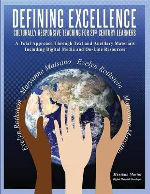 Defining Excellence: Culturally Responsive Teaching for 21st Century Learners by Massimo Marini 9780578109572
