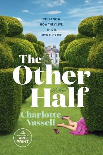 The Other Half by Charlotte Vassell 9780593863305