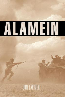 Alamein by Jon Latimer