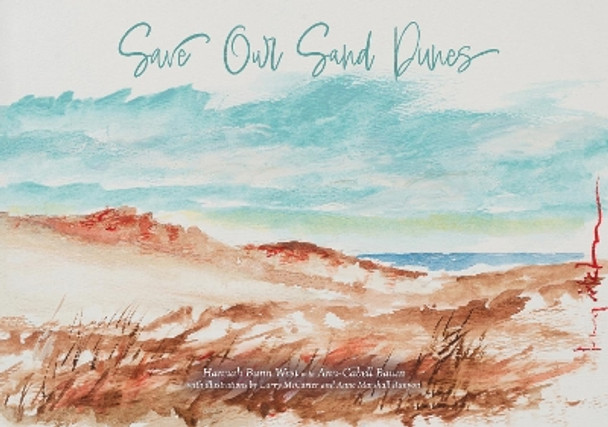 Save Our Sand Dunes by Hannah Bunn West 9780865265059