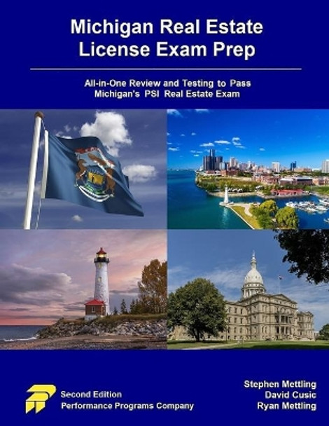 Michigan Real Estate License Exam Prep: All-in-One Review and Testing to Pass Michigan's PSI Real Estate Exam by David Cusic 9780915777501