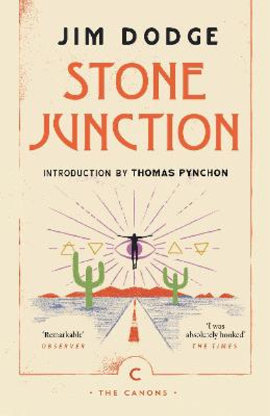 Stone Junction: An Alchemical Pot-Boiler by Jim Dodge