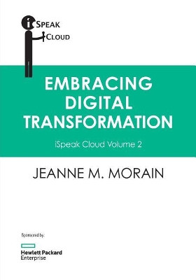 iSpeak Cloud: Embracing Digital Transformation: Volume 2 by Alex Ryals 9780984675753