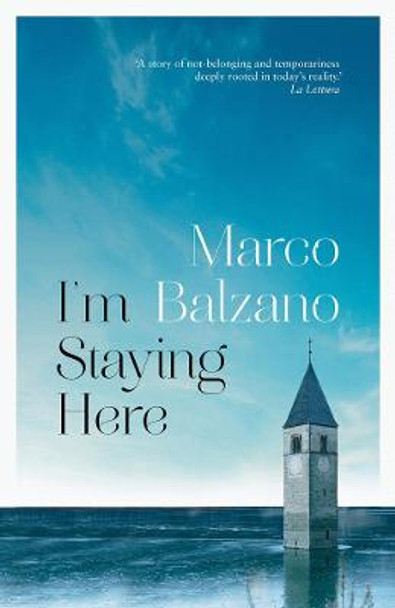 I'm Staying Here by Marco Balzano