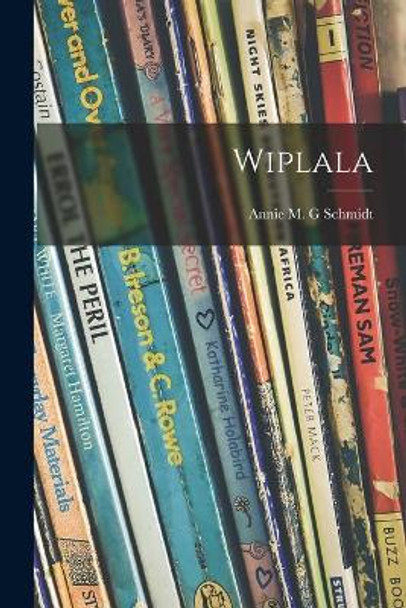 Wiplala by Annie M G Schmidt 9781014678850