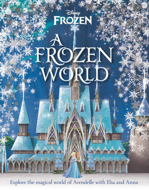 Disney: A Frozen World by Marilyn Easton