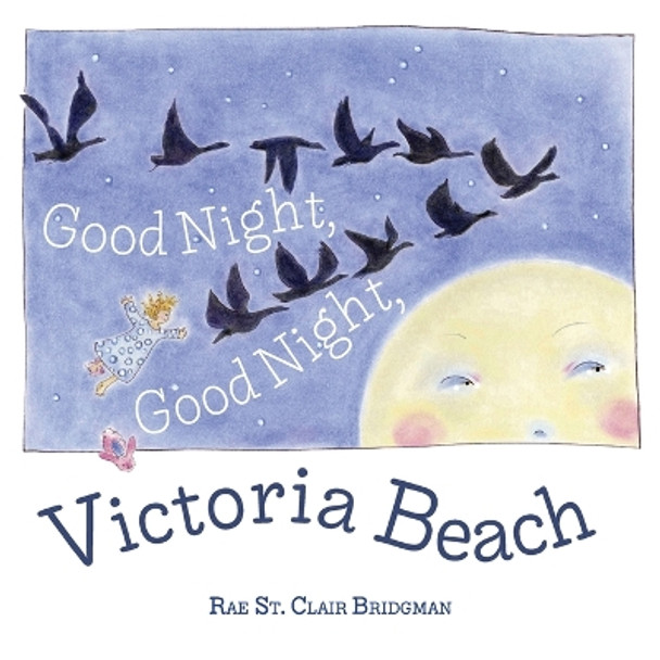 Good Night, Good Night, Victoria Beach by Rae St Clair Bridgman 9781039132696