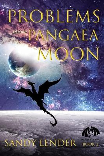 Problems above Pangaea Moon by Sandy Lender 9780999878071