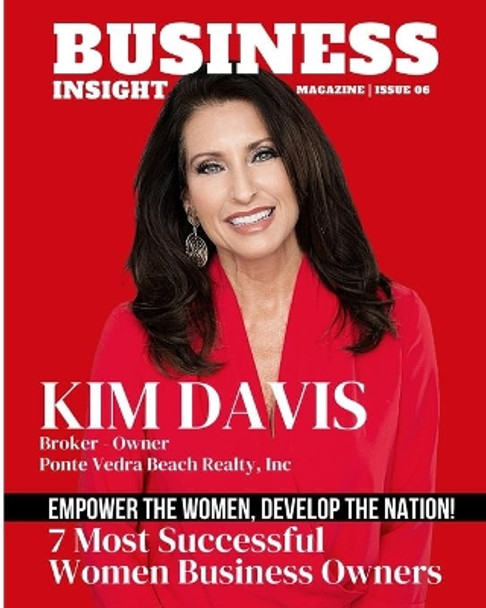 Business Insight Magazine Issue 6: Business Economics Women Empowerment by Capitol Times Media 9781006251399