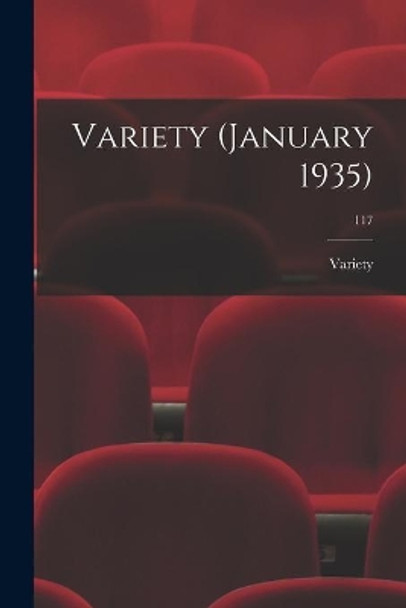 Variety (January 1935); 117 by Variety 9781013425608