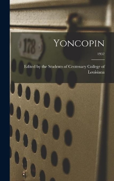 Yoncopin; 1952 by Edited by the Students of Centenary C 9781013525315