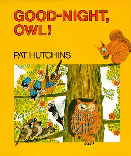 Good Night, Owl! by Pat Hutchins 9780027459005