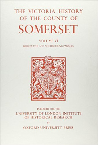 A History of the County of Somerset - Volume IV by R.W. Dunning 9780197227473