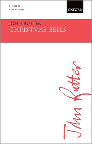 Christmas Bells by John Rutter 9780193416758