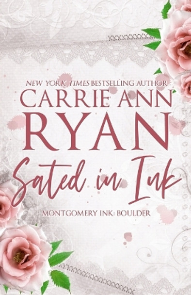 Sated in Ink - Special Edition by Carrie Ann Ryan 9781088032176