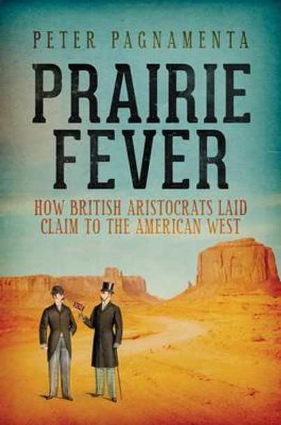 Prairie Fever by Peter Pagnamenta 9780715643723