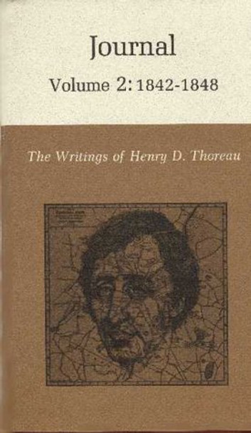 The Writings of Henry David Thoreau, Volume 2: Journal, Volume 2: 1842-1848. by Henry David Thoreau 9780691061863