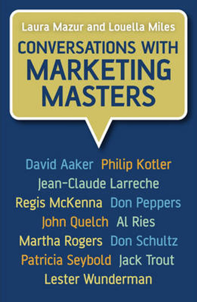 Conversations with Marketing Masters by Laura Mazur 9780470025918