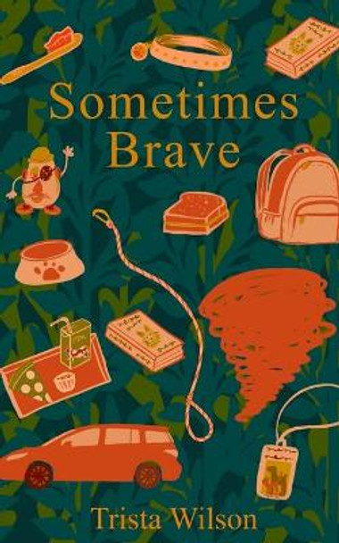 Sometimes Brave by Trista Wilson 9781087923505