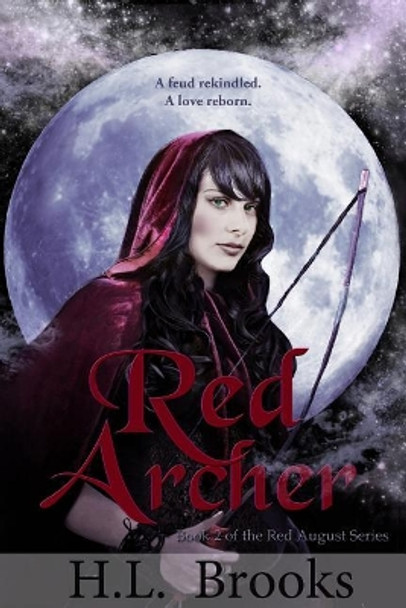 Red Archer: Book Two of the Red August Series by Heather Brooks 9780997080186