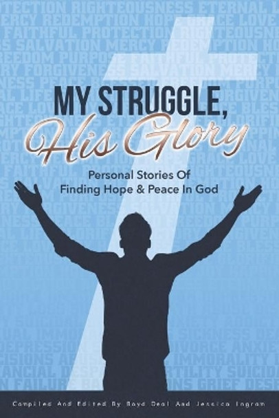 My Struggle, His Glory by Jessica Ingram 9781076923684