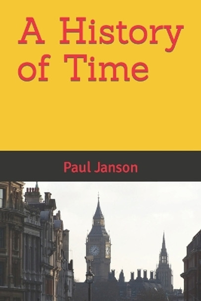 A History of Time by Paul Janson 9781079568912