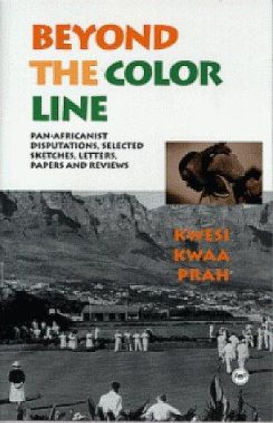 Beyond The Colorline by Kwesi Kwaa Prah 9780865436305