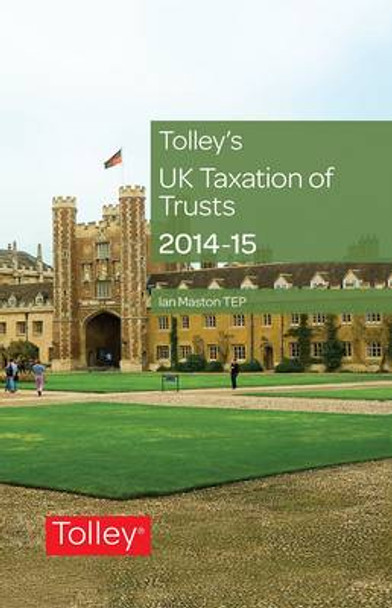 Tolley's UK Taxation of Trusts by Ian Maston 9780754549512