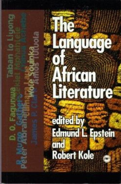 The Language Of African Literature by Edmund L. Epstein 9780865435353