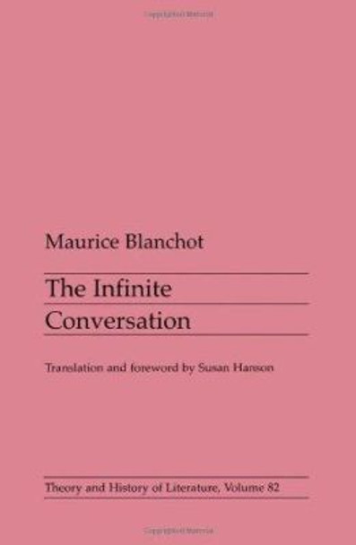 Infinite Conversation by Maurice Blanchot 9780816619702