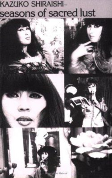 Seasons of Sacred Lust by Kazuko Shiraishi 9780811206785