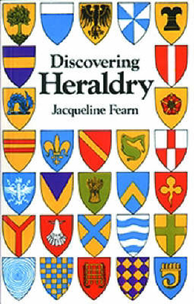 Discovering Heraldry by Jacqueline Fearn 9780747806608