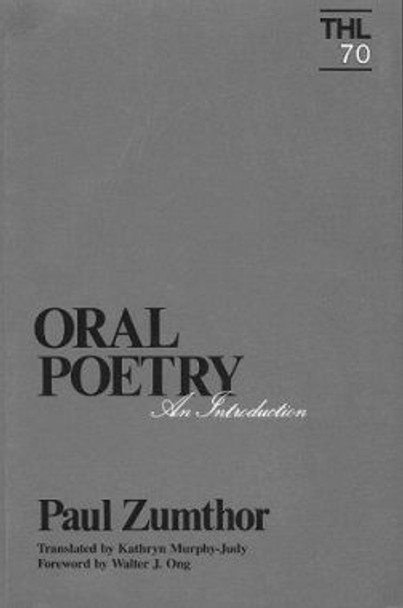 Oral Poetry: An Introduction by Paul Zumthor 9780816617258