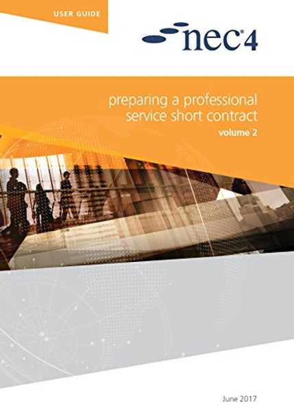 NEC4: Preparing a Professional Service Contract by NEC NEC 9780727762269
