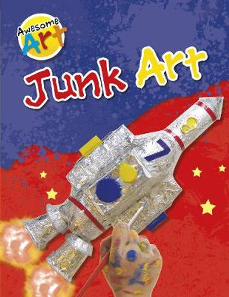 Junk Art by Jeanette Ryall 9781398200319